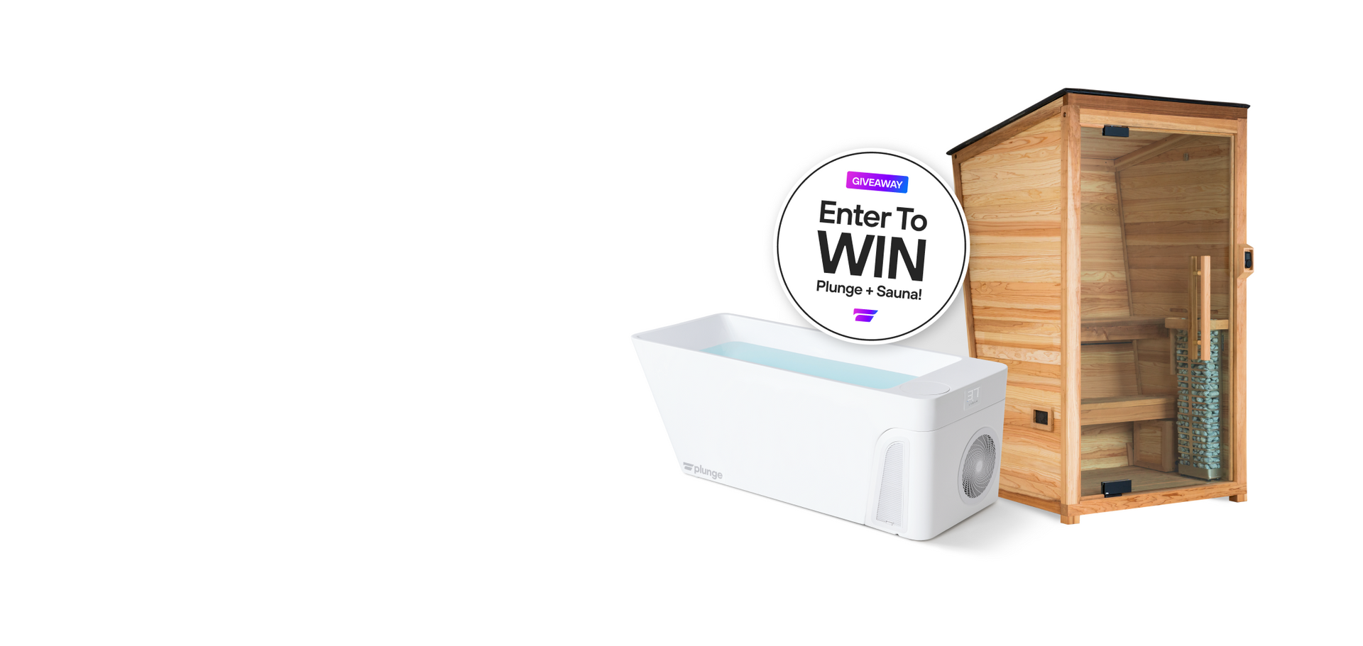 Win a $22,000Plunge + Sauna!