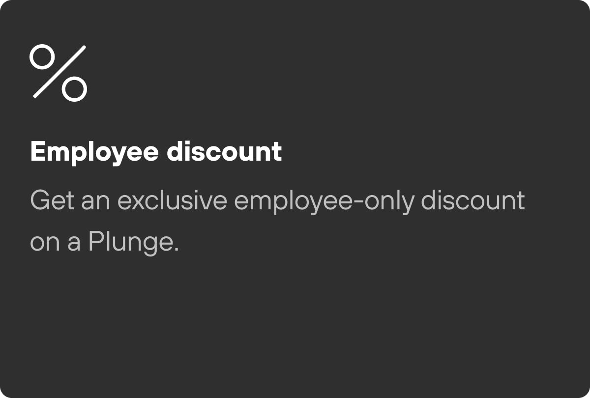 Employee discount on items at Plunge
